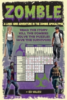 ZOMBLE #1: A Logic Grid Adventure in the Zombie Apocalypse B0D5WKMC9Z Book Cover