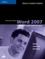Microsoft Office Word 2007: Complete Concepts and Techniques (Shelly Cashman Series) 1418843377 Book Cover