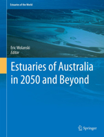 Estuaries of Australia in 2050 and beyond 9401781265 Book Cover