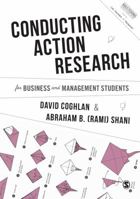 Conducting Action Research for Business and Management Students 1526404788 Book Cover