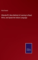 Ollendorff's New Method of Leaning to Read, Write, and Speak the Italian Language 3375175116 Book Cover