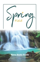 SPRING FIELD 998833480X Book Cover