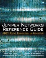 Juniper Networks Reference Guide: Junos Routing, Configuration, and Architecture: Junos Routing, Configuration, and Architecture 0201775921 Book Cover