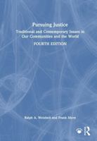 Pursuing Justice: Traditional and Contemporary Issues in Our Communities and the World 1032972173 Book Cover