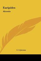 Euripides: Alcestis 0766186237 Book Cover