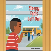 Sleepy Feels Left Out 1098090608 Book Cover