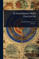 Schleiermachers Dialektik (German Edition) 102373382X Book Cover