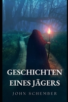 Geschichten eines Jägers B0CF4LDTZY Book Cover