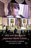 Idols and Celebrity in Japanese Media Culture 1349334456 Book Cover