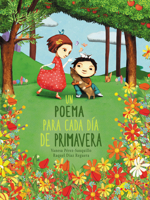 Un poema para cada día de primavera / A Poem for Every Spring Day 8448854616 Book Cover