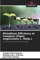 Rhizobium Efficiency in Cowpeas (Vigna unguiculata L. Walp.) 6208281342 Book Cover