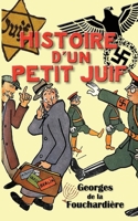 Histoire d'un petit Juif [édition intégrale revue et mise à jour] 1648580890 Book Cover