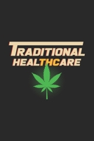 Traditional healthcare THC: 6x9 Cannabis grid squared paper notebook notes 168667757X Book Cover