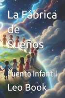 La Fábrica de Sueños: Cuento Infantil (MetaBook) B0FZFPGJ6V Book Cover