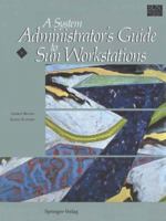 A System Administrator's Guide to Sun Workstations (Sun Technical Reference Library) 0387972501 Book Cover