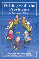 Fishing With the Presidents 0811727688 Book Cover