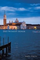 Days Without Honor 1449028322 Book Cover