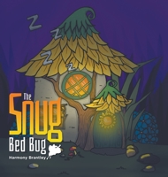 The Snug Bed Bug B0B92L7W41 Book Cover
