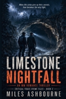 Limestone Nightfall - An MM Romance Thriller (Critical Trace Crime Files) B0FRS1MC5Z Book Cover