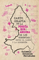 Cartografía de la poesía surandina de los ochenta: entre el canon y la disensión: entre el canón y la disensión (Spanish Edition) B0H8FL4S53 Book Cover