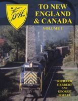 The d&H to New England & Canada, Volume 1 null Book Cover