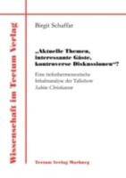 "Aktuelle Themen, Interessante G Ste, Kontroverse Diskussionen"? B0010M6W5Y Book Cover