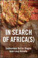 In Search of Africa(s): Universalism and Decolonial Thought 1509540296 Book Cover