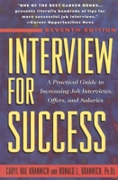 Interview for Success: A Practical Guide to Increasing Job Interviews, Offers, and Salaries (Win the Interview, Win the Job) 0942710193 Book Cover