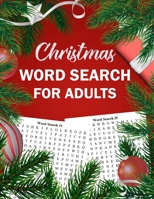Christmas Word Search For Adults: Large Print Word Search Puzzles For Adults To Enjoy This Christmas Holiday 167156183X Book Cover