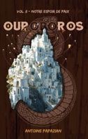 Notre espoir de paix: Ouroboros T2 2383920738 Book Cover