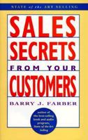 Sales Secrets from Your Customers (State of the Art Selling) 1564141691 Book Cover