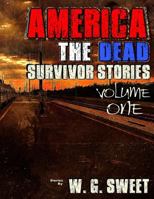 America The Dead Survivors Stories One 1534737065 Book Cover