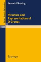 Structure and Representations of Q-Groups 354013865X Book Cover