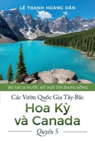 Các Vu?n Qu?c Gia Tây-B?c Hoa K? và Canada: Quy?n 5 1543995624 Book Cover