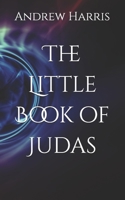 The Little Book of Judas B0H3L3BR8K Book Cover