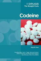 Codeine (Drugs: the Straight Facts) 0791085503 Book Cover