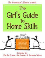 The Girl's Guide to Home Skills 1495254984 Book Cover