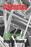 Asbestos: For Consultants Owners & Managers B0G5HN7LL2 Book Cover
