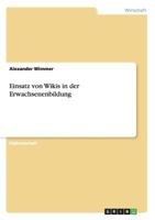 Einsatz von Wikis in der Erwachsenenbildung 3640453344 Book Cover