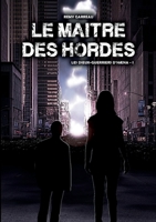 Le Maître des Hordes: Les dieux-guerriers d'Hæna, Tome 1 (French Edition) 2322242543 Book Cover