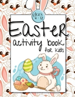 Easter Activity Book for Kids Ages 4-12: Easter Gift Activity Book for Kids Boys Girls Ages 4-12 B08X6DX7KJ Book Cover
