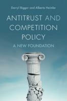 Antitrust and Competition Policy: A New Foundation 1009724614 Book Cover