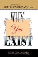 Why You Exist 1439245746 Book Cover