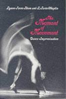 The Moment of Movement 1852730099 Book Cover