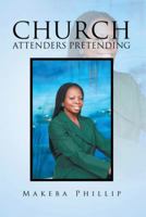 Church Attenders Pretending 1493197894 Book Cover