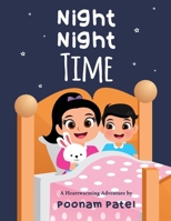 Night Night Time: A Heartwarming Adventure 1805415816 Book Cover