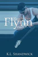 Ready For Flynn: Part 3 1537323830 Book Cover