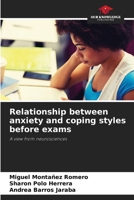 Relationship between anxiety and coping styles before exams: A view from neurosciences 6205551012 Book Cover