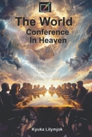 The World Conference in Heaven 9789547579 Book Cover