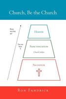 Church, Be the Church 1465357327 Book Cover